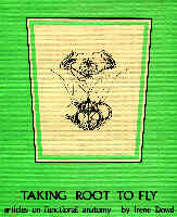 Taking Root To Fly by Irene Dowd